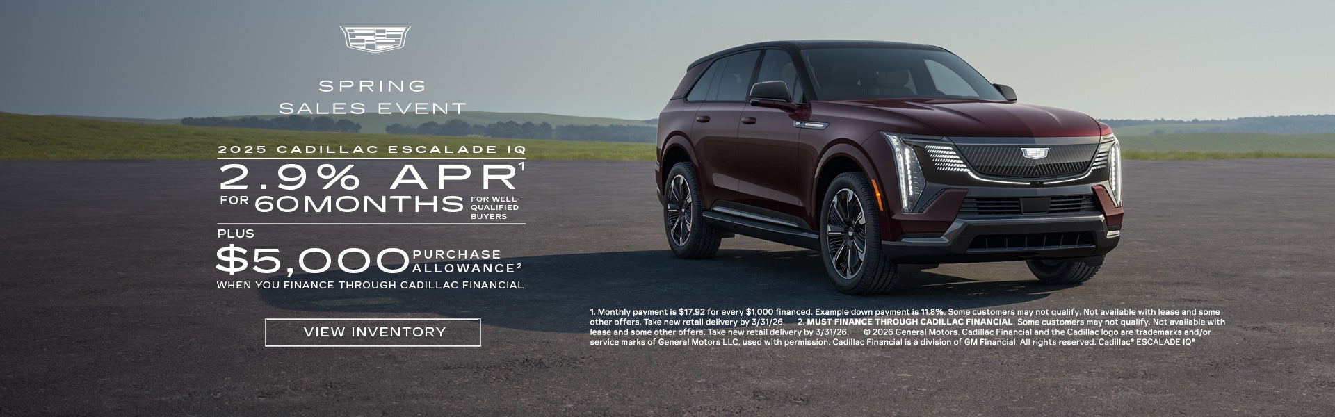 2025 ESCALADE IQ. 2.9% APR for 60 months plus $5,000 when you finance through Cadillac Financial.